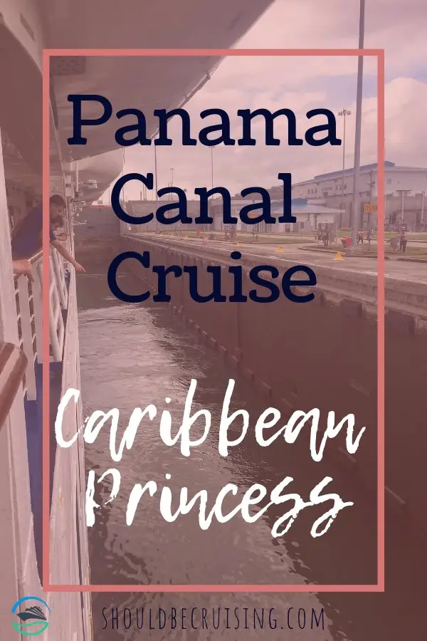 Panama Canal Cruise Caribbean Princess