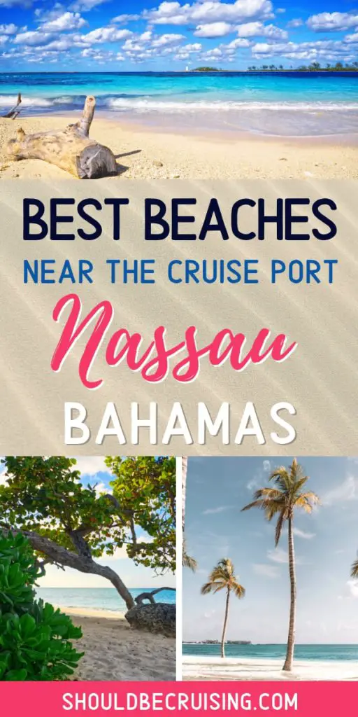 7 Best Beaches in Nassau Bahamas for Cruisers | Should Be Cruising