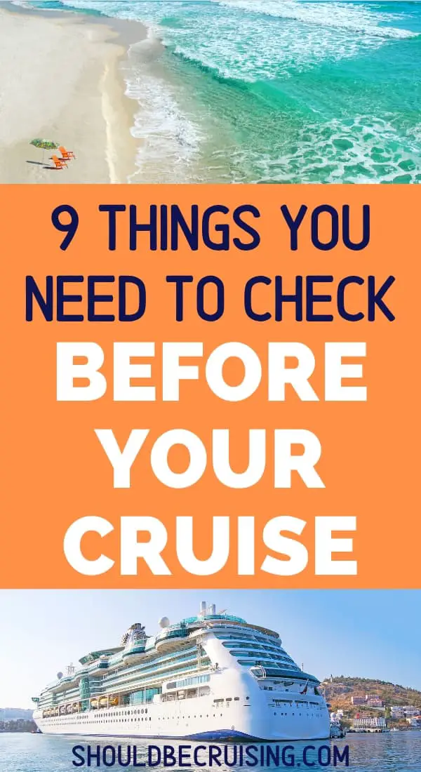 Nine Things You Need To Check Before Your Cruise | Should Be Cruising