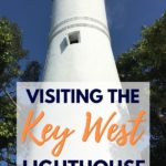 Visiting the Key West Lighthouse and Museum