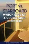 Port vs Starboard: Which Side of a cruise ship is better