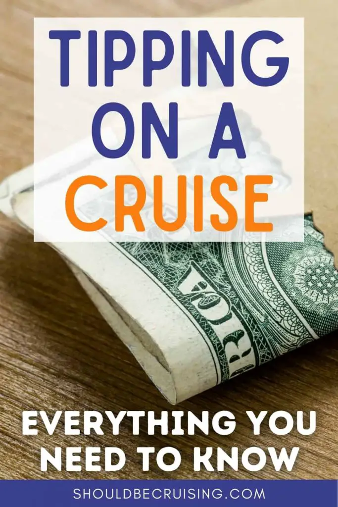 Tipping on a Cruise Ship Everything You Need to Know