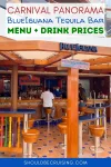 Carnival Panorama BlueIguana Tequila Bar Menu + Drink Prices