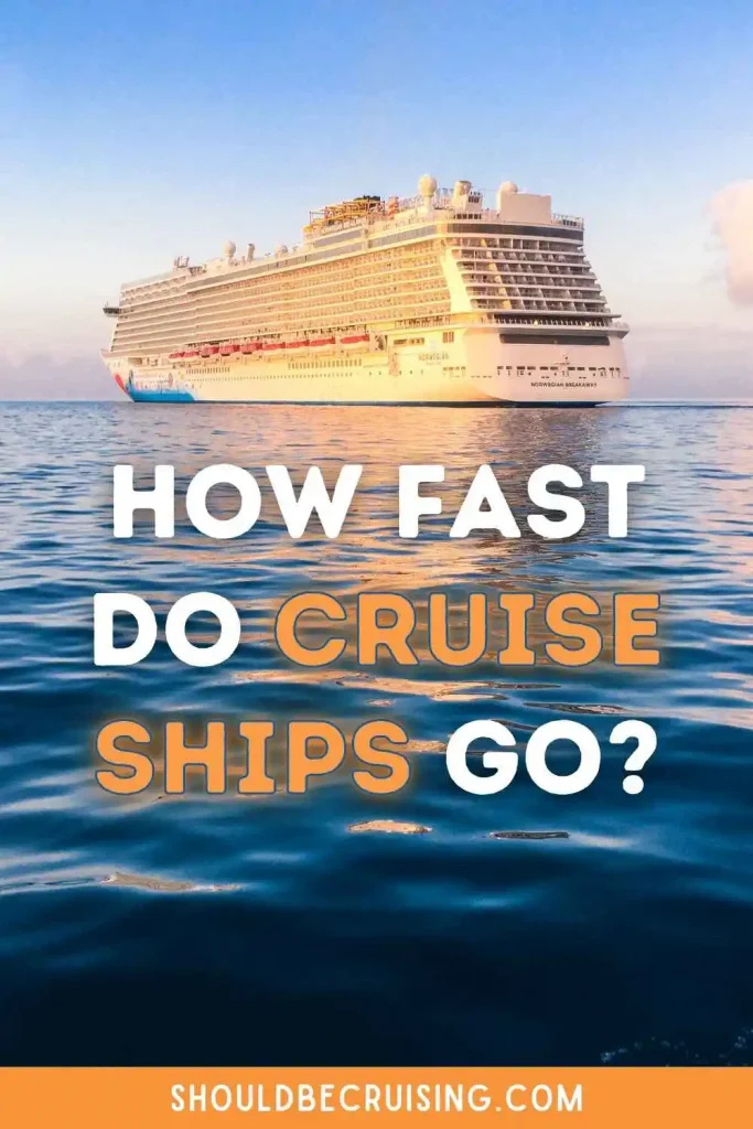 How Fast Do Cruise Ships Go? - Should Be Cruising