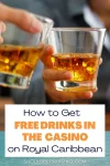 How to Get Free Drinks in the Casino on Royal Caribbean